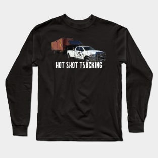 HOT SHOT TRUCKING Long Sleeve T-Shirt